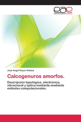 Calcogenuros amorfos. [Spanish] 3659006416 Book Cover