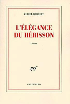L'Elegance du Herisson (French Edition) [French] 2070780937 Book Cover