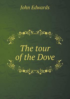 The tour of the Dove 5518818521 Book Cover