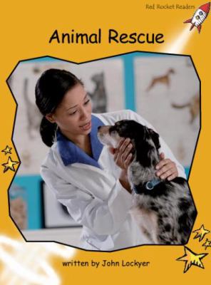 Animal Rescue: Standard English Edition (Fluenc... 1877435228 Book Cover