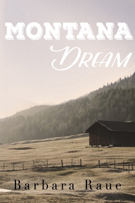 Montana Dream 1537076582 Book Cover