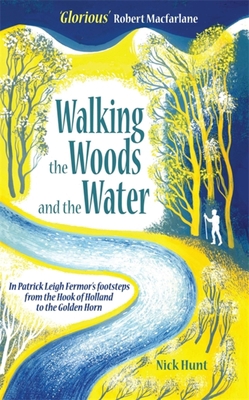 Walking the Woods and the Water: In Patrick Lei... 1857886178 Book Cover