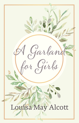 A Garland for Girls 1528714202 Book Cover