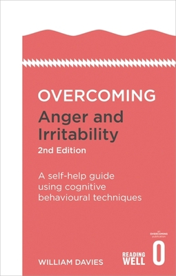 Overcoming Anger and Irritability, 2nd Edition:... 1472120221 Book Cover