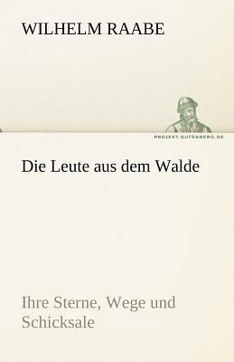 Die Leute Aus Dem Walde [German] 3842470428 Book Cover