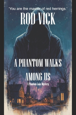 A Phantom Walks Among Us B0FPXL8MT8 Book Cover