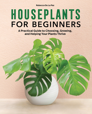 Houseplants for Beginners: A Practical Guide to... 1647398509 Book Cover