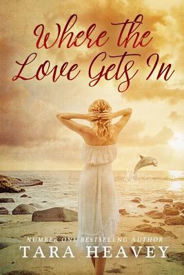 Where the Love Gets In 1987479343 Book Cover