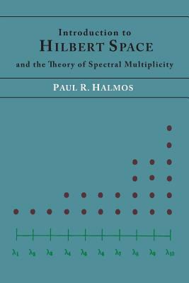 Introduction to Hilbert Space and the Theory of... 1614274711 Book Cover