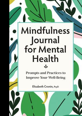 Mindfulness Journal for Mental Health: Prompts ... 1638780943 Book Cover