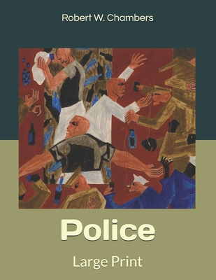 Police: Large Print 1696598044 Book Cover
