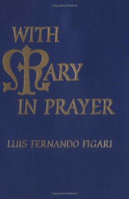 With Mary in Prayer 0879736917 Book Cover