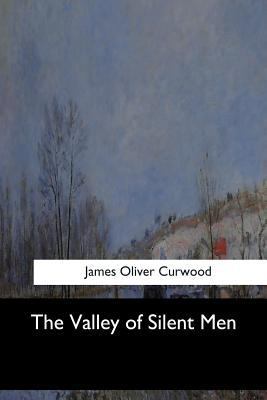 The Valley of Silent Men 1973867087 Book Cover