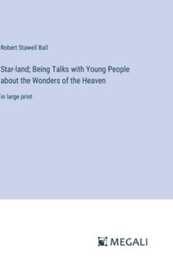 Star-land; Being Talks with Young People about ... 3387070330 Book Cover