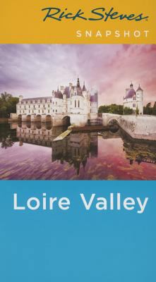 Rick Steves Snapshot Loire Valley 1631212095 Book Cover