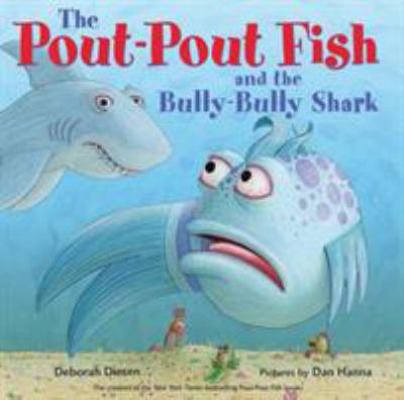 The Pout-Pout Fish and the Bully-Bully Shark 0374312222 Book Cover