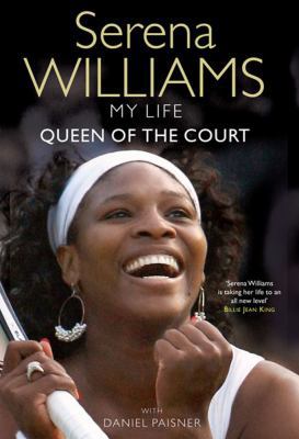 Queen of the Court. Serena Williams with Daniel... 184737543X Book Cover