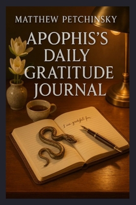 Apophis's Daily Gratitude Journal B0DF9H6ZR3 Book Cover