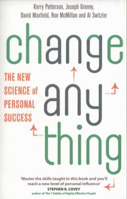 Change Anything: The New Science of Personal Su... 0749955686 Book Cover