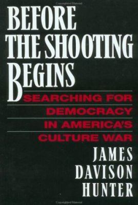 Before the Shooting Begins: Searching for Democ... 0029155010 Book Cover