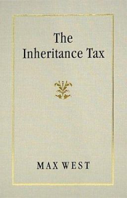 The Inheritance Tax (Studies in History, Econom... 1584773332 Book Cover