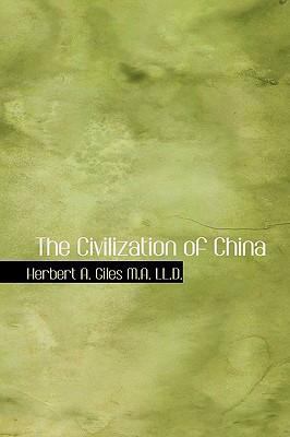 The Civilization of China 0554307855 Book Cover