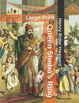 Queen Sheba's Ring: Large Print B085RRT5ML Book Cover