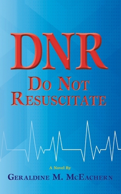 Dnr: Do Not Resuscitate B0CZNJS6XP Book Cover
