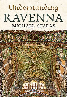 Understanding Ravenna 178155711X Book Cover