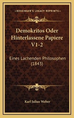 Demokritos Oder Hinterlassene Papiere V1-2: Ein... [German] 1167981235 Book Cover