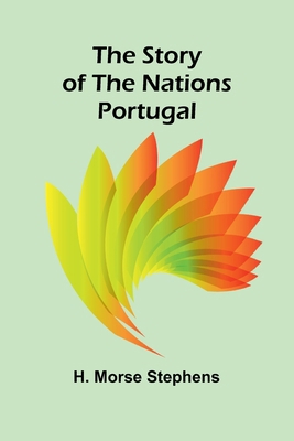 The Story of the Nations: Portugal 936299075X Book Cover