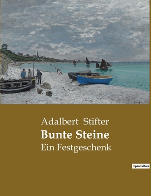 Bunte Steine: Ein Festgeschenk [German] 238508368X Book Cover