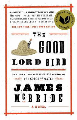 The Good Lord Bird 1594633371 Book Cover