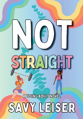 Not Straight 1972151002 Book Cover