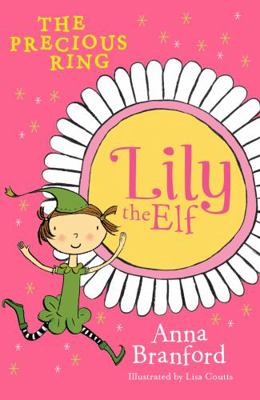 Lily the Elf: The Precious Ring 1925081044 Book Cover