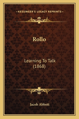 Rollo: Learning To Talk (1868) 1165087790 Book Cover