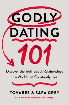 Godly Dating 101: Discover the Truth about Rela... 0785293019 Book Cover