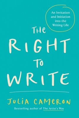 The Right to Write: An Invitation and Initiatio... 1585420093 Book Cover