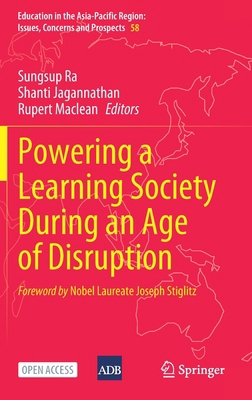 Powering a Learning Society During an Age of Di... 9811609829 Book Cover