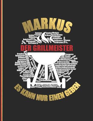 Markus der Grillmeister: Es kann nur einen gebe... [German] 1079514570 Book Cover