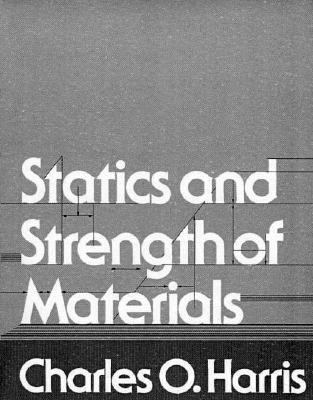 Harris: Statics and Strength of Mate 0138447543 Book Cover