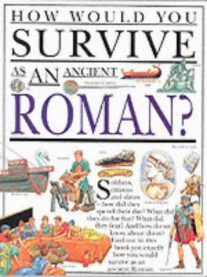 How Would You Survive As an Ancient Roman? 0749635037 Book Cover