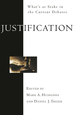 Justification: What's at Stake in the Current D... 1844740277 Book Cover