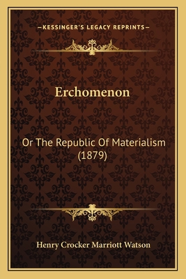 Erchomenon: Or The Republic Of Materialism (1879) 1165424819 Book Cover