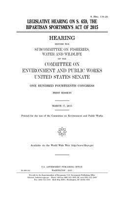 Legislative hearing on S. 659, the Bipartisan S... 1981406158 Book Cover