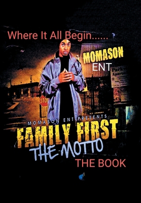 Family First: The Motto 1664153411 Book Cover