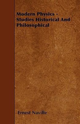 Modern Physics - Studies Historical And Philoso... 1445593173 Book Cover