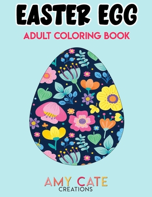 Easter Egg Adult Coloring Book: Beautiful Patte... B08TZHGN47 Book Cover