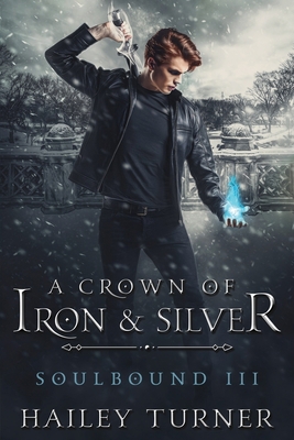 A Crown of Iron & Silver 1688560564 Book Cover