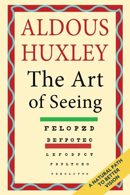 The Art of Seeing (The Collected Works of Aldou... 1635619254 Book Cover